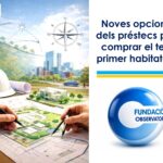 Noves opcions dels préstecs per comprar el teu primer habitatge